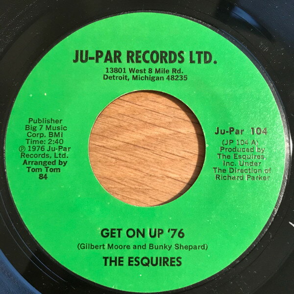 š7 Esquires Get On Up 76 JUPAR104 Ju-Par Records Ltd. /00080
