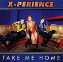 【中古】独CD X-Perience Take Me Home 3984207702 WEA /00110