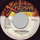 【中古】ジャマイカ7” T.O.K. Shes Dangerous XP0002 Xplosive Productions /00080