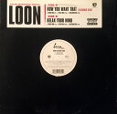 【中古】米12” Loon How You Want That / Relax Your Mind B000043011 Bad Boy Entertainme...