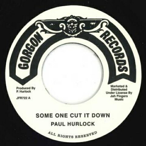 【中古】英7” Paul Hurlock Some One Cut It Down / Version JFR722 Gorgon /00080