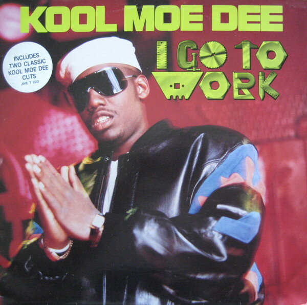【中古】英12” Kool Moe Dee I Go To Work JIVET223 Jive /00250