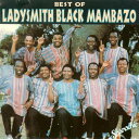 【中古】米CD Ladysmith Black Mambazo Best Of Ladysmith Black Mambazo 43098 Shanachie ...