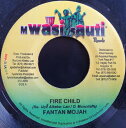 【中古】ジャマイカ7” Fantan Mojah Fire Child NONE Mwasi Sauti Records /00080