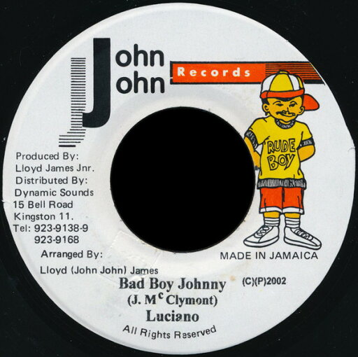 【中古】ジャマイカ7” Luciano Bad Boy Johnny NONE John John Records /00080 【中古】ジャマイカ7” Luciano Bad Boy Johnny NONE John John Records /00080