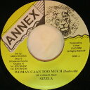 【中古】ジャマイカ7” Sizzla Woman Caan Too Much NONE Annex /00080