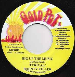 【中古】ジャマイカ7” Tyrical / Bounty Killer Big Up The Music none Gold Pot /00080
