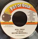 【中古】ジャマイカ7” Wayne Marshall Roll Deep NONE Pot Of Gold /00080