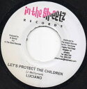 【中古】ジャマイカ7” Luciano Lets Protect The Children NONE In The Streetz Recor /00080