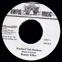 【中古】ジャマイカ7” Bounty Killer Warlord Nuh Business NONE Awful Music /00080