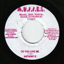 【中古】ジャマイカ7” Anthony B Do You Love Me NONE M.U.S.S.E.L. /00080