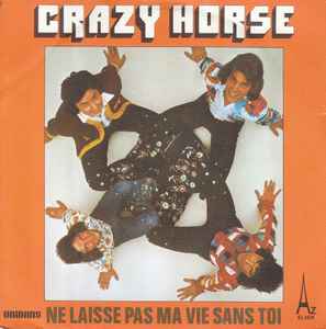 仏7” Crazy Horse Ne Laisse Pas Ma Vie Sans Toi EL29013 DiscAz /00080
