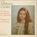 【中古】仏7” Patricia Lavila Lamour Est Toujours En Vacances / Souris-moi Et Cha 121482 Riviera /00080