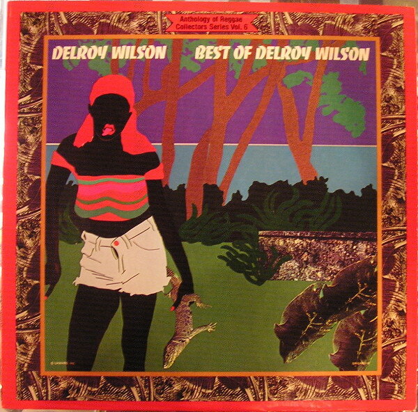 【中古】米LP Delroy Wilson Best Of Delroy Wilson UALA807H United Artists Recor /00260