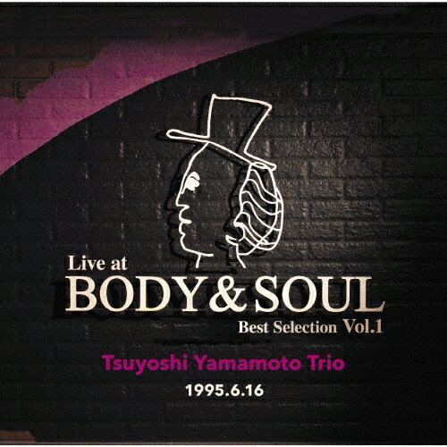 Artist Name: R - 【新品】LP 山本剛トリオ ライヴ・アット・ボディ&ソウル Best Selection Vol.1 SCLP4035 SOMETHIN COOL 未開封 /00250