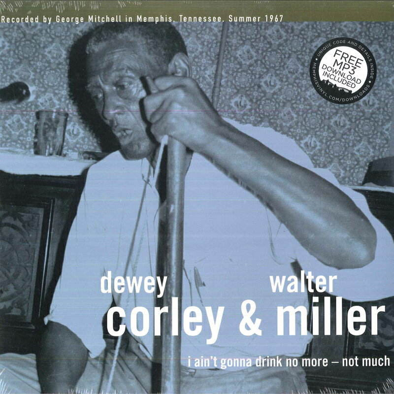 【新品】米LP Dewey Corley & Walter Miller I Aint Gonna Drink No More - Not Much BLM0540 Big Legal Mess Recor /00260