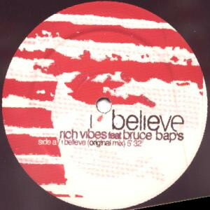 【中古】仏12” Rich Vibes Feat Bruce Baps I Believe KAA003 Kaa Records /00250 【中古】仏12” Rich Vibes Feat Bruce Baps I Believe KAA003 Kaa Records /00250