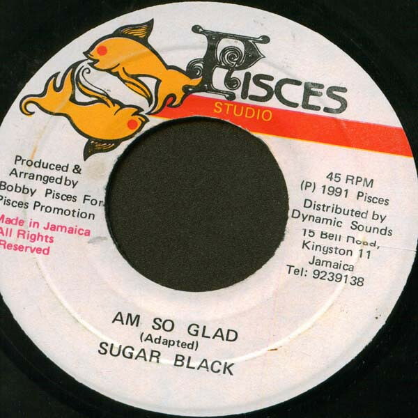 7” Sugar Black Am So Glad NONE Pisces Studio /00080
