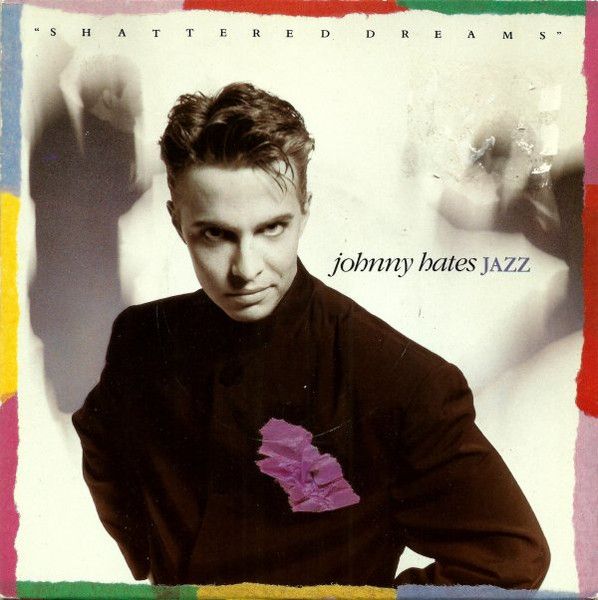 【中古】7インチ Johnny Hates Jazz Shattered Dreams VS948 Virgin