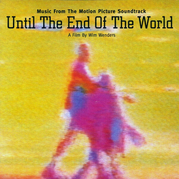 šCD Various Until The End Of The World (Music From The Motion P 9267072 Warner Bros. Records /00110