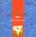 【中古】CD Various Velfarre Vol. 3 - The Future Is Now AVCD11330 Avex Trax /00110