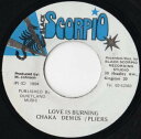 【中古】ジャマイカ7” Chaka Demus / Pliers Love Is Burning NONE BLACK SCORPIO /00080