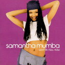 【中古】米CD Samantha Mumba Gotta Tell You 0694974082 Interscope Records /00110