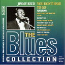 【中古】CD Jimmy Reed You Dont Have To Go BLUNC018 Orbis /00110