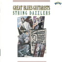 【中古】CD Various Great Blues Guitarists: String Dazzlers 4678942 Columbia /00110