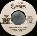 【中古】ジャマイカ7” Voicemail Bring Yuh Body Come NONE Don Corleon Records /00080