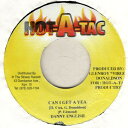 【中古】ジャマイカ7” Danny English / Lukie D Can I Get A Yea / Run Around NONE Hot-A-Tac ...
