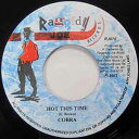 【中古】7” Mad Cobra / T.O.K. Hot This Time / Gi Gi RJ070 Raggedy Joe Jamaica Vinyl ...