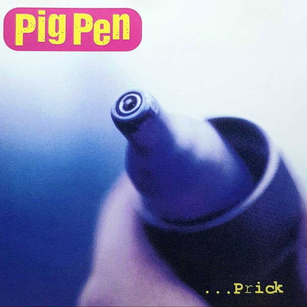 米CD Pig Pen ...Prick 7727282 Restless Records /00110