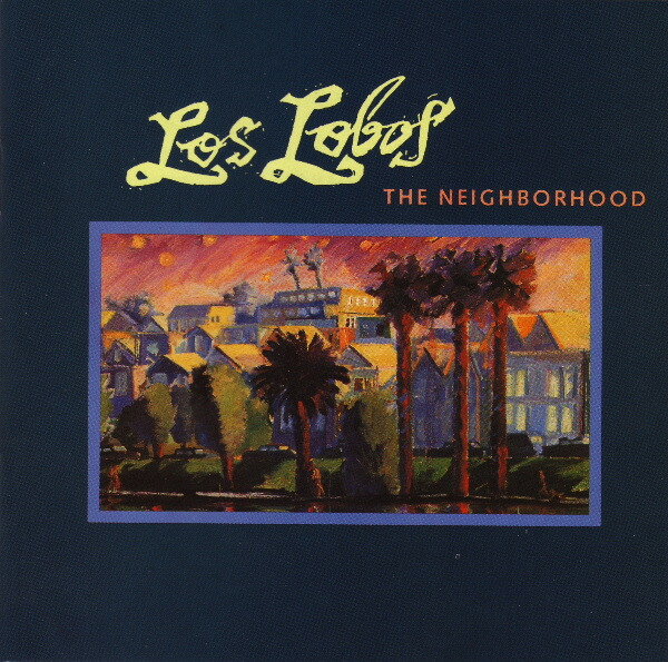 šCD Los Lobos The Neighborhood 0075992613125 Slash /00110
