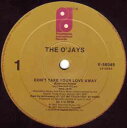 【中古】米12” OJays Dont Take Your Love Away V56049 Philadelphia Interna /00250