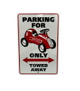 【中古】 RADIO FLYER ラジオフライヤー TIN SIGN 看板 プレート ONLY TOWED AWAY D4