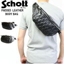 【ポイント10倍】 正規取り扱い店 3109023 Schott ショット PADDED BODY BAG パデッド ボディ バッグ ボディバッグ メンズ レザー本革 牛革 本皮 黒 ブラック ボディーバッグ ウエストポーチ ワンショルダー 斜めがけバッグ