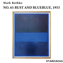 \本日ゼロのつく日★店内全品★10倍ポイントアップ中!/アートフレーム マーク・ロスコ Mark Rothko NO. 61 RUST AND BLUEBLUE...
