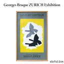 \本日5のつく日★店内全品★10倍ポイントアップ中!/アートフレーム ジョルジュ・ブラック Georges Braque ZURICH Exhibition 4...