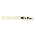 MIUMIU ミュウミュウ バレッタ 5IF125 プラスチック メタル ホワイト ゴールド金具 アクセサリー ヘアアクセサリー バレッタ 髪留め