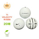 【中古】 【送料無料】 ロストボール NIKE Golf ナイキ TI ベロシティ ホワイト 年式混合 20球 ACランク リゴルフ