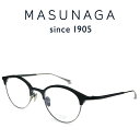 増永眼鏡 メガネ メンズ 【増永眼鏡】MASUNAGA since 1905 ASTORIA #35 DBL/GRY 度付きメガネ 伊達メガネ メンズ レディース ユニセックス 日本製 チタン メガネフレーム マスナガ