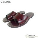 【2000円OFFクーポンでお得!】セリーヌ (CELINE) レザー フラット サンダル ボルドー #37【中古】