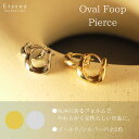 オーバルフープピアス【レディース】【アクセサリー】【ピアス】