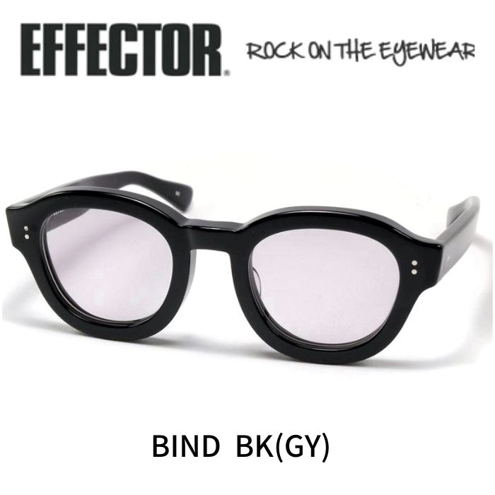 エフェクター メガネ メンズ EFFECTOR エフェクター 眼鏡 サングラス BIND バインド BK ブラック グレーレンズ