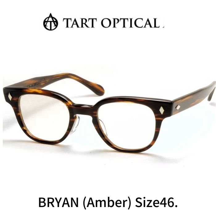 TART OPTICAL BRYAN タートオプティカル ブライアン size46 AMBER アンバー メガネ 眼鏡