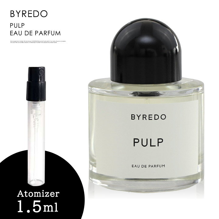 バイレード パルプ BYREDO オードパルファン 香水 お試し 1.5ml アトマイザー ミニ香水のサムネイル