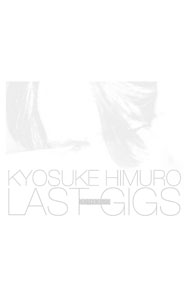 【中古】【Blu−ray】KYOSUKE　HIMURO　LAST　GIGS　初回BOX限定盤 / 氷室京介【出演】
