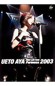 UETO　AYA　FIRST　LIVE　TOUR　Pureness　2003 / 上戸彩