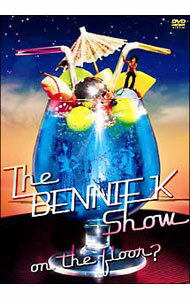 ����š�The��BENNIE��K��Show��on��the��floor�� / BENNIE��K�ڽб��